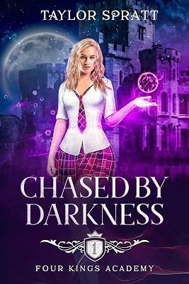 Chased by Darkness: A Paranormal Academy Romance: (Four Kings Academy Book 1)
