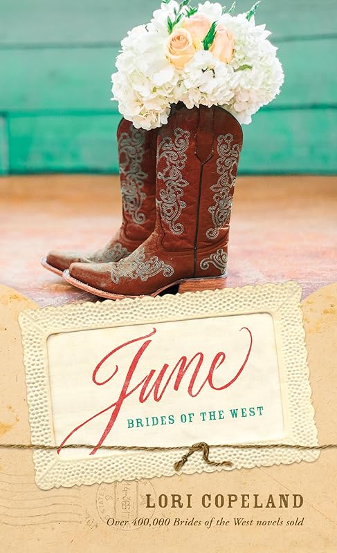 June (Brides of the West) by Lori Copeland