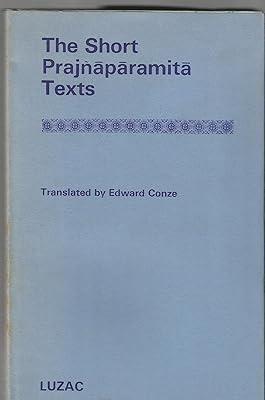 The short Prajñāpāramitā texts;