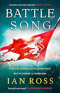 Battle Song: The 13th Century historical adventure for fans of Bernard Cornwell and Ben Kane (de Norton trilogy)