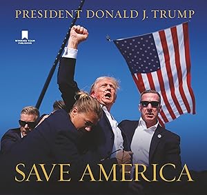 Save America by Donald J Trump