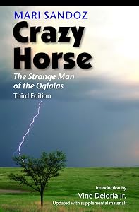 Crazy Horse: The Strange Man of the Oglalas by Mari Sandoz