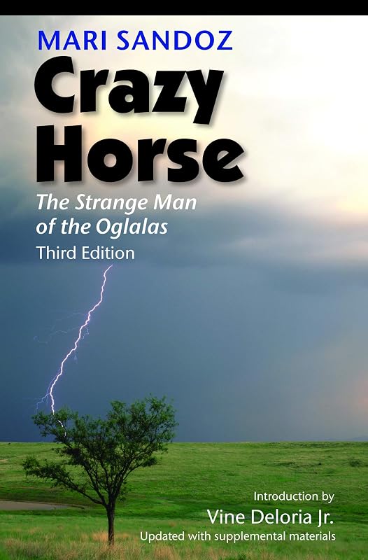 Crazy Horse: The Strange Man of the Oglalas by Mari Sandoz