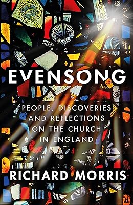 Evensong: People, Discoveries and Reflections on the Church in England