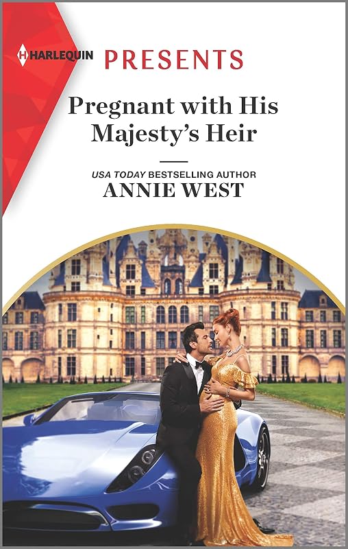 Pregnant with His Majesty's Heir (Royal Scandals Book 1) by Annie West