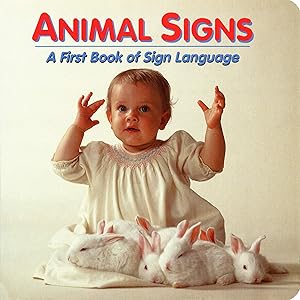 Animal Signs (First Book of Sign Language)