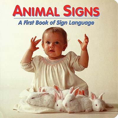 Animal Signs (First Book of Sign Language)