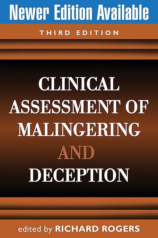 Clinical Assessment of Malingering and Deception, Third Edition by Richard Rogers