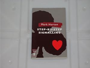 Step by Step: Signalling