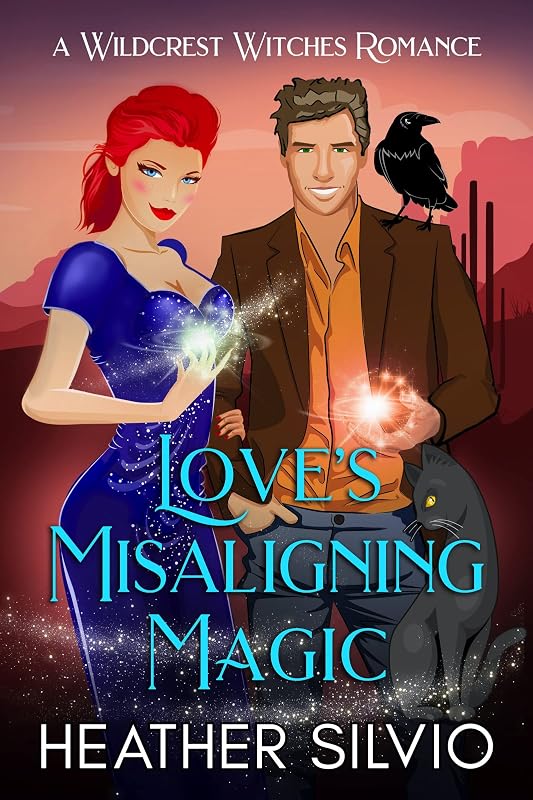 Love's Misaligning Magic (Wildcrest Witches Romance Book 2) by Heather Silvio