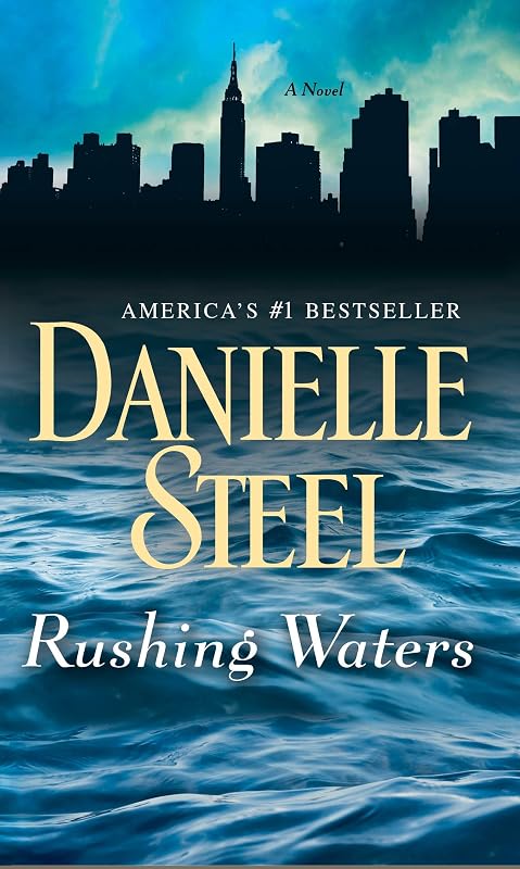 Rushing Waters: A Novel by Danielle Steel