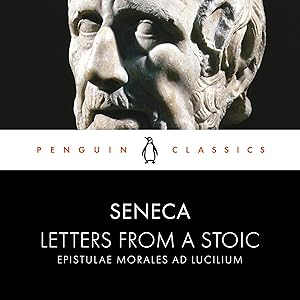 Letters from a Stoic: Penguin Classics by Seneca