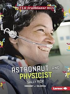 Astronaut and Physicist Sally Ride (STEM Trailblazer Bios)