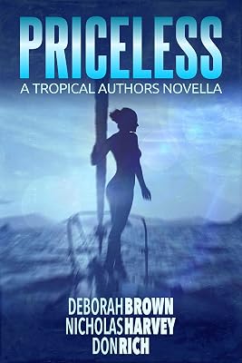 Priceless: A Tropical Authors Novella (Tropical Adventure Series Book 4)