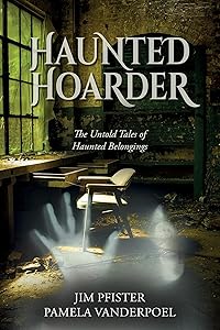 Haunted Hoarder by Pamela VanderPoel
