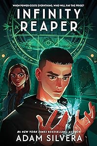 Infinity Reaper (Infinity Cycle, 2) by Adam Silvera
