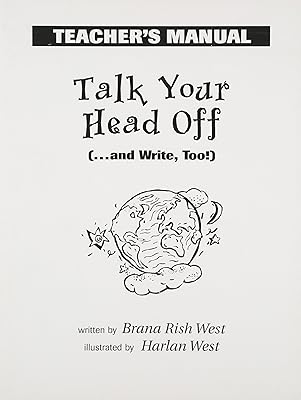 Talk Your Head Off... and Write, Too! Teacher's Manual