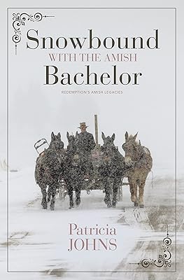 Snowbound with the Amish Bachelor (Redemption's Amish Legacies, 4)