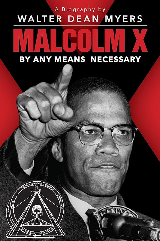 Malcolm X: By Any Means Necessary (Scholastic Focus) by Walter Dean Myers