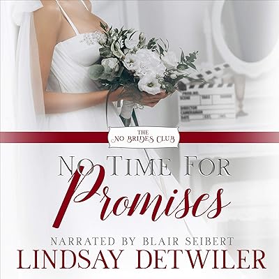 No Time for Promises: The No Brides Club, Book 3