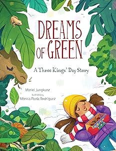 Dreams of Green: A Three Kings' Day Story
