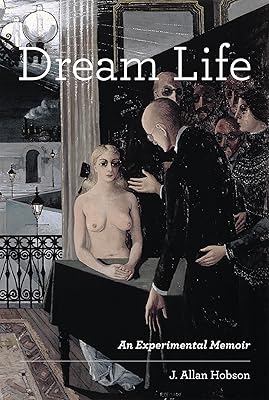 Dream Life: An Experimental Memoir