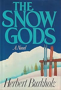 The Snow Gods by Herbert Burkholz