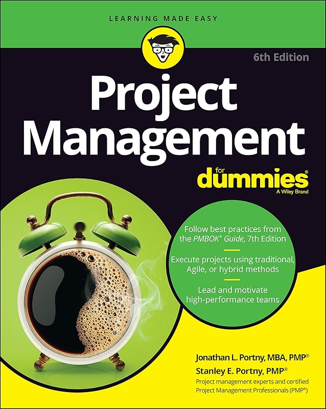 Project Management For Dummies by Jonathan L. Portny