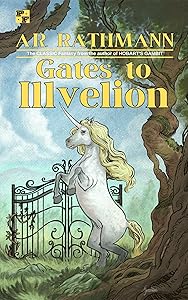 Gates to Illvelion by A.R. Rathmann