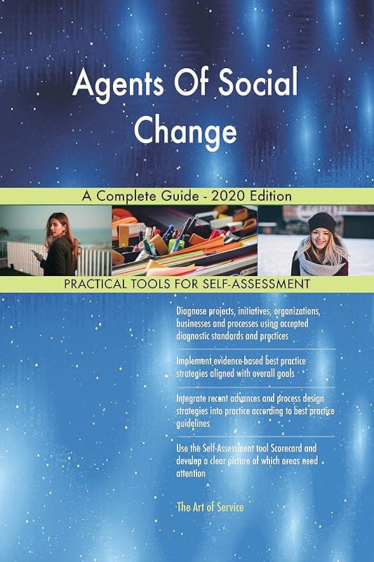 Agents Of Social Change A Complete Guide - 2020 Edition by Gerardus Blokdyk