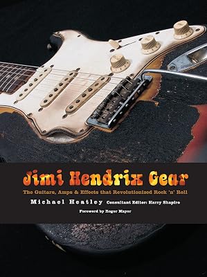Jimi Hendrix Gear: The Guitars, Amps & Effects That Revolutionized Rock 'n' Roll