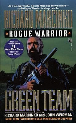 Green Team: Rogue Warrior III (Rogue Warrior series Book 3)
