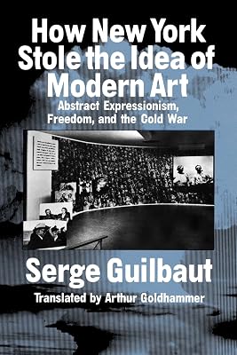 How New York Stole the Idea of Modern Art