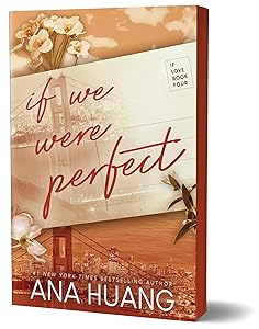 If We Were Perfect (If Love, 4) by Ana Huang