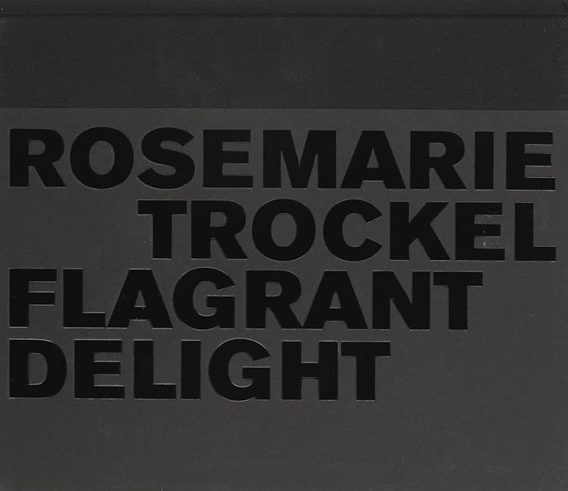 Rosemarie Trockel - Flagrant Delight (English and French Edition) by Edited