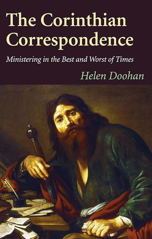 The Corinthian Correspondence by Helen Doohan