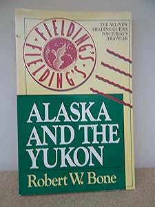 Fielding's Alaska and the Yukon (Fielding Travel Books)