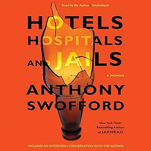 Hotels, Hospitals, and Jails: A Memoir