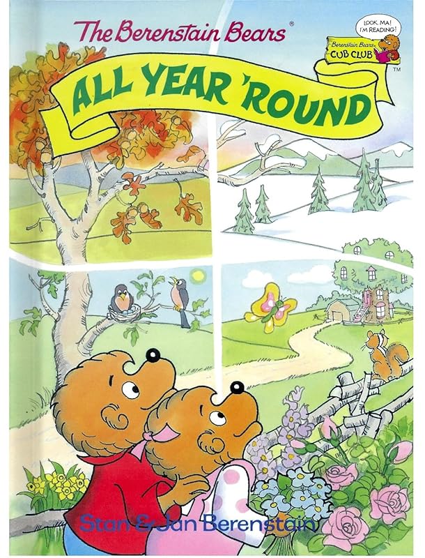 The Berenstain Bears All Year 'Round by Stan Berenstain