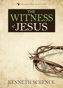 The Witness of Jesus (Jesus Series/Devotions Book 4) by Kenneth Schenck
