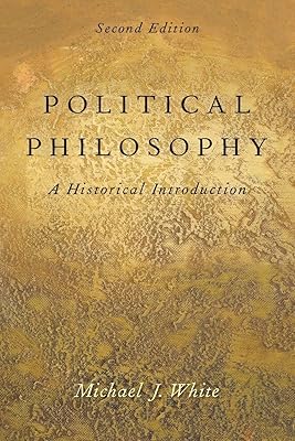 Political Philosophy: An Historical Introduction