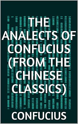 The Analects of Confucius (from the Chinese Class