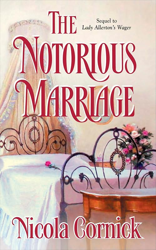 The Notorious Marriage (Harlequin Historical Series Book 659) by Nicola Cornick