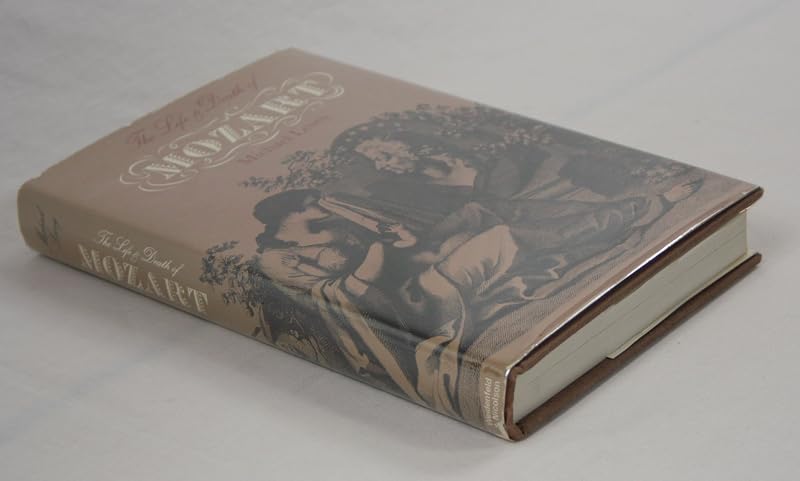 The life and death of Mozart by Michael LEVEY