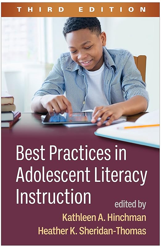 Best Practices in Adolescent Literacy Instruction by Kathleen A. Hinchman