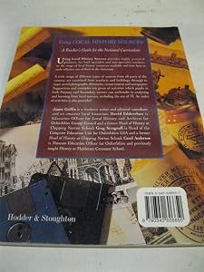 Using Local History Sources: A Teacher's Guide for the National Curriculum by David Griffin, James