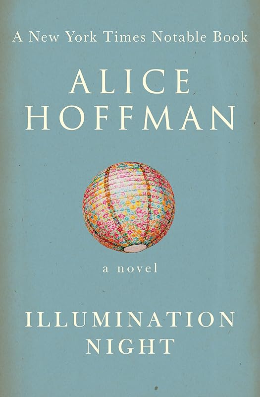 Illumination Night: A Novel by Alice Hoffman