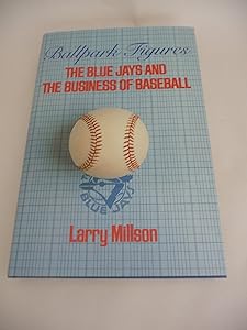 Ballpark Figures by Larry Millson