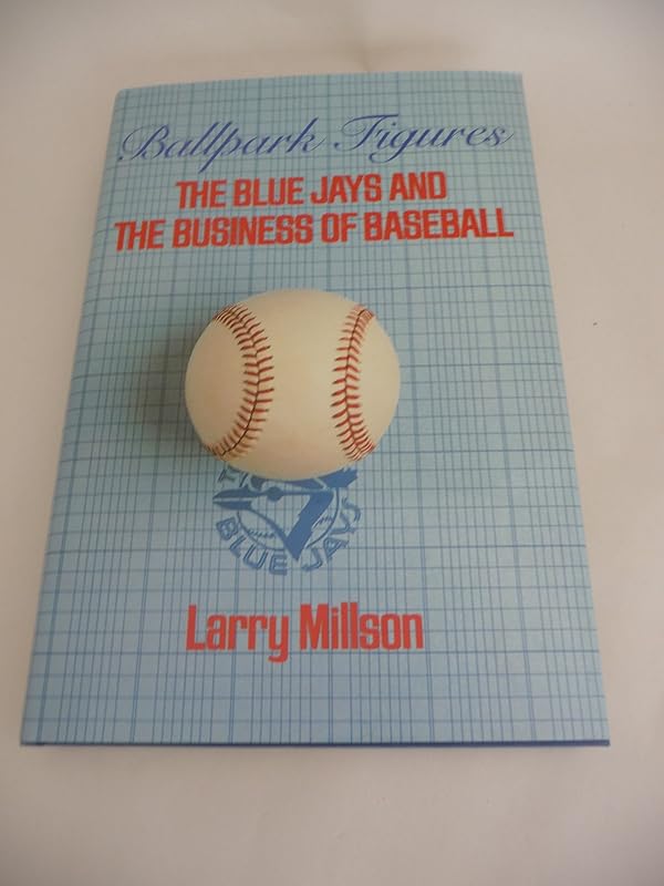 Ballpark Figures by Larry Millson
