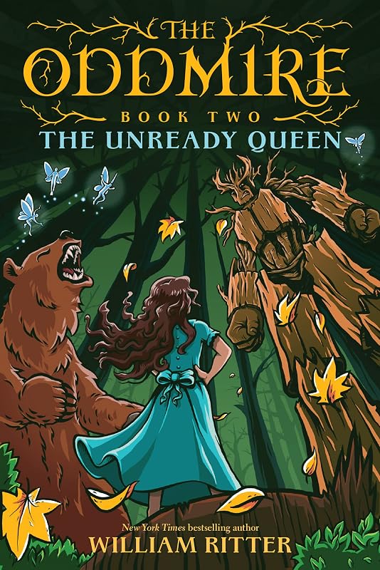 The Oddmire, Book 2: The Unready Queen by William Ritter